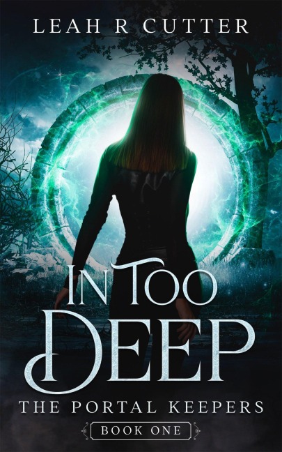 In Too Deep (The Portal Keepers, #1) - Leah R Cutter