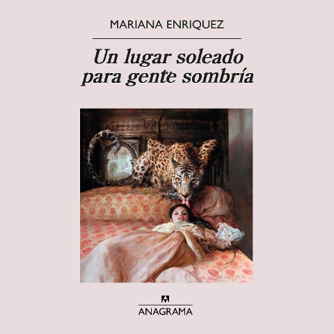 Un lugar soleado para gente sombría - Mariana Enriquez