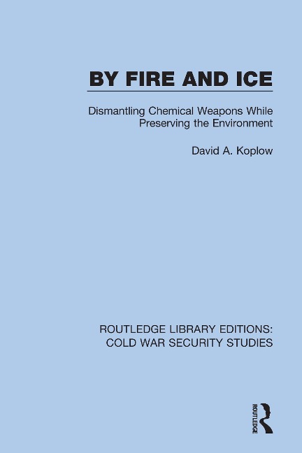 By Fire and Ice - David A. Koplow