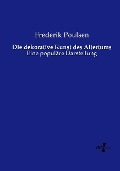 Cover-Bild zum Titel 'Die dekorative Kunst des Altertums' von 'Frederik Poulsen'