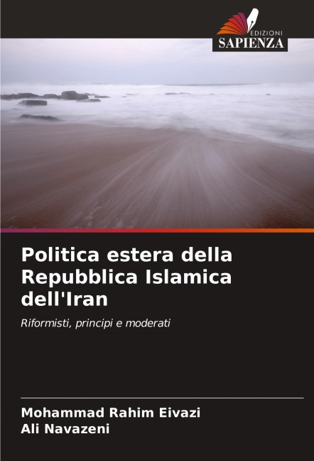 Politica estera della Repubblica Islamica dell'Iran - Mohammad Rahim Eivazi, Ali Navazeni
