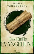Cover-Bild zum Titel 'Das fünfte Evangelium' von 'Philipp Vandenberg'