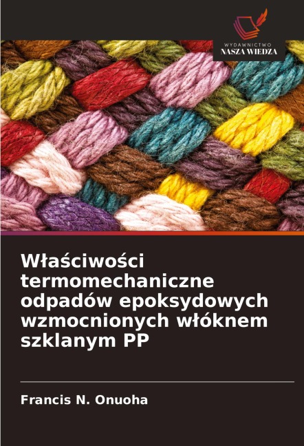 W¿a¿ciwo¿ci termomechaniczne odpadów epoksydowych wzmocnionych w¿óknem szklanym PP - Francis N. Onuoha