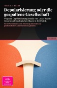 Cover-Bild zum Titel 'Depolarisierung oder die gespaltene Gesellschaft' von 'Inuus A. I. Saage'