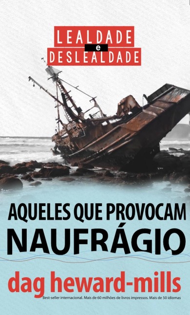 Aqueles que provocam naufrágio - Dag Heward-Mills