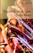 Cover-Bild zum Titel 'Vocabulaire du jazz et du blues' von 'Richard'