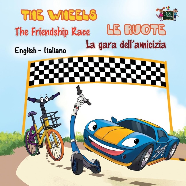 The Wheels -The Friendship Race Le ruote - La gara dell'amicizia - Kidkiddos Books, Inna Nusinsky