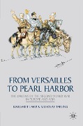 Cover-Bild zum Titel 'From Versailles to Pearl Harbor' von 'Margaret Lamb, Nicholas Tarling'