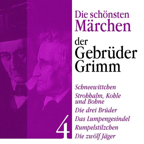 Schneewittchen: Die schönsten Märchen der Gebrüder Grimm 4 - Gebrüder Grimm