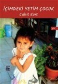 Cover-Bild zum Titel 'Icimdeki Yetim Cocuk' von 'Cahit Kurt'