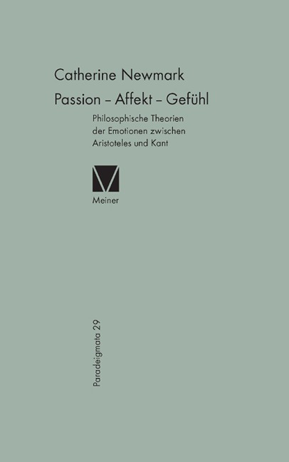 Passion - Affekt - Gefühl - Catherine Newmark