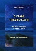Cover-Bild zum Titel '5 Fiabe terapeutiche. Adatte alle tecniche di (auto-) ipnosi. Disturbi alimentari' von 'Oprandi Lory'
