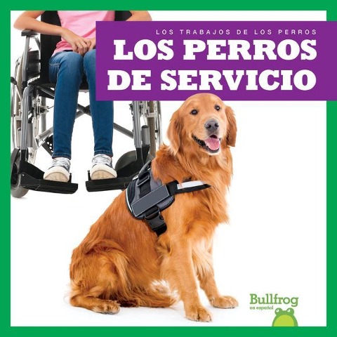 Los Perros de Servicio (Service Dogs) - Marie Brandle