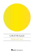 Cover-Bild zum Titel 'Entfesselte Lust' von 'Colette Gale'