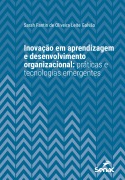 Inovação em aprendizagem e desenvolvimento organizacional - Sarah Fantin de Oliveira Leite Galvão