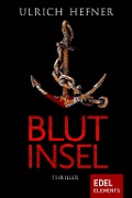 Cover-Bild zum Titel 'Blutinsel' von 'Ulrich Hefner'