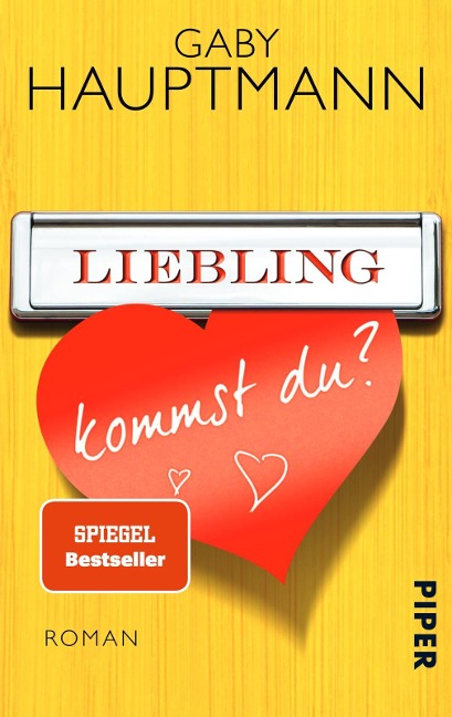 Liebling, kommst du? - Gaby Hauptmann