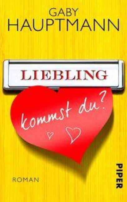 Liebling, kommst du? - Gaby Hauptmann