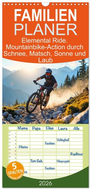 Familienplaner 2026 - Elemental Ride. Mountainbike-Action durch Schnee, Matsch, Sonne und Laub mit 5 Spalten (Wandkalender, 21 x 45 cm) CALVENDO - Andreas Spreider