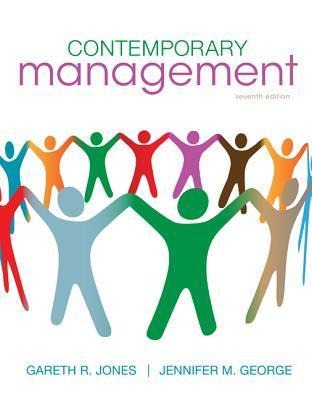 Contemporary Management - Gareth R Jones, Jennifer M George