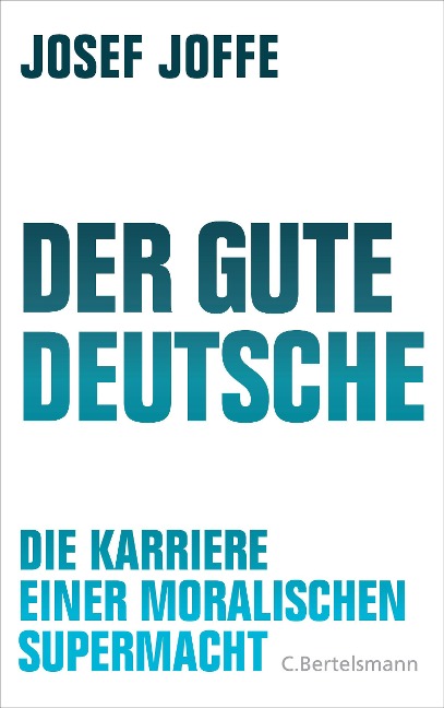 Der gute Deutsche - Josef Joffe