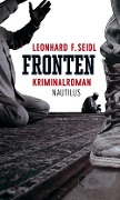 Cover-Bild zum Titel 'Fronten' von 'Leonhard F. Seidl'