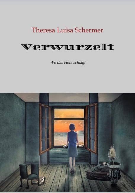 Verwurzelt, Zuflucht, Heimaterde, Zuhause, Heimatlos, Heimat ist nicht nur ein Ort, Heimatgefühl, Integration, Krieg, Frieden. - Theresa Luisa Schermer