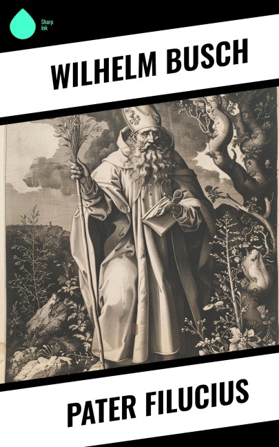 Pater Filucius - Wilhelm Busch
