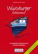 Cover-Bild zum Titel 'Würzburger Geheimnisse' von 'Eva-Maria Bast, Heike Thissen'
