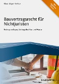 Cover-Bild zum Titel 'Bauvertragsrecht für Nichtjuristen' von 'Claus-Jürgen Korbion'