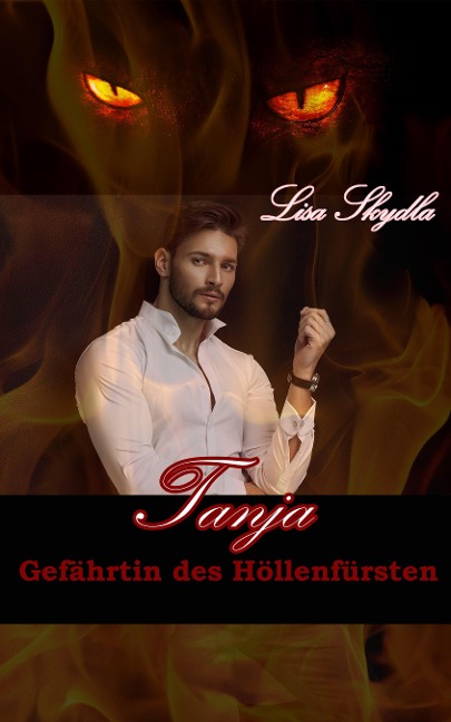 Tanja - Gefährtin des Höllenfürsten - Lisa Skydla
