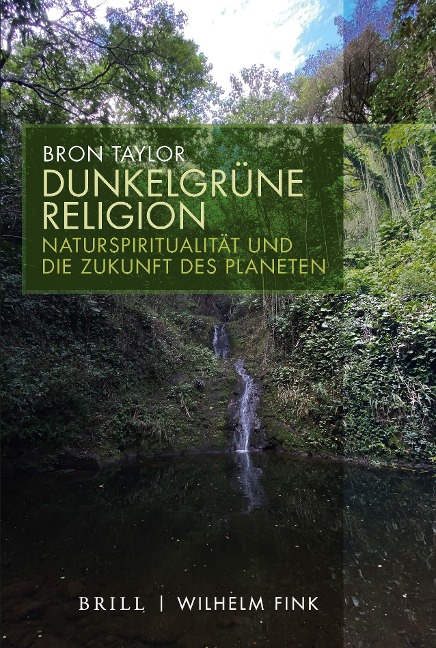 Dunkelgrüne Religion - Bron Taylor