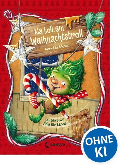 Na toll, ein Weihnachtstroll (Weihnachtstroll, Band 1) - Annette Moser