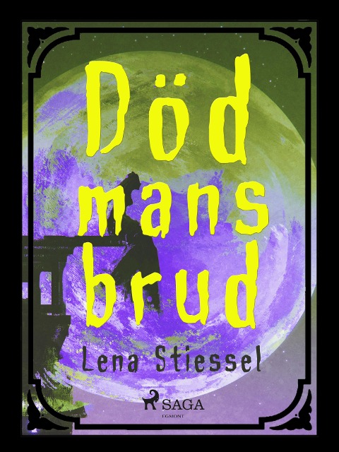 Död mans brud - Lena Stiessel