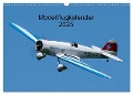 Modellflugkalender 2025 (Wandkalender 2025 DIN A3 quer), CALVENDO Monatskalender - Gabriele Kislat