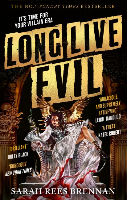 Long Live Evil - Sarah Rees Brennan