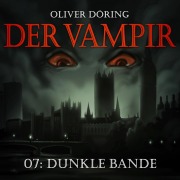 Cover-Bild zum Titel 'Dunkle Bande' von 'Oliver Döring'