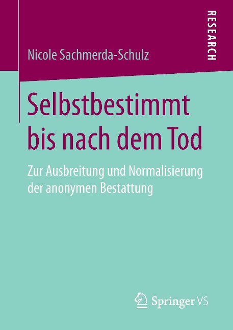 Selbstbestimmt bis nach dem Tod - Nicole Sachmerda-Schulz