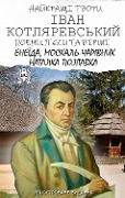 Cover-Bild zum Titel 'Ivan Kotlyarevskyi. The best works. Poems, plays and poems. Illustrated edition' von 'Ivan Kotlyarevskyi'