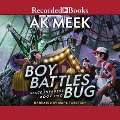 Boy Battles Bug - A. K. Meek