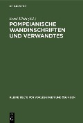 Pompeianische Wandinschriften und Verwandtes - 
