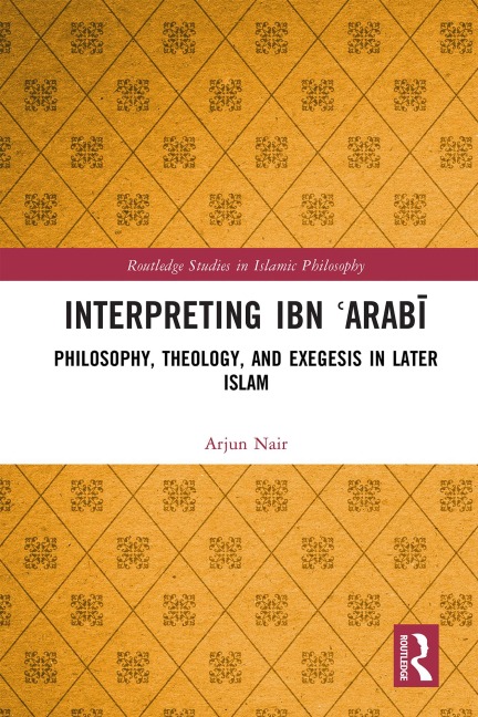 Interpreting Ibn ¿Arabi - Arjun Nair