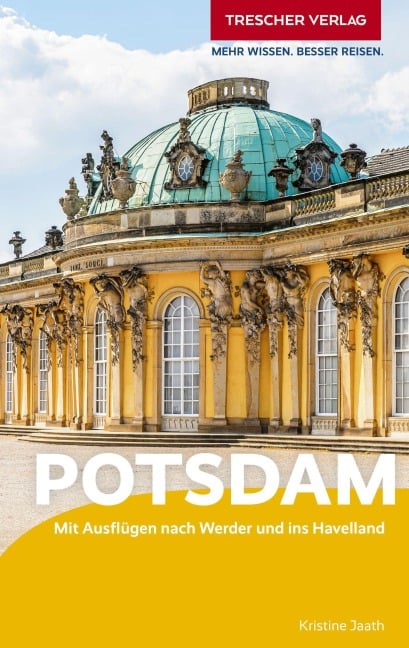 TRESCHER Reiseführer Potsdam - Jaath Kristine