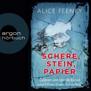 Cover-Bild zum Titel 'Schere, Stein, Papier' von 'Alice Feeney'