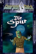 Cover-Bild zum Titel 'GAARSON-GATE 049: »Die Spur«' von 'Wilfried A. Hary'