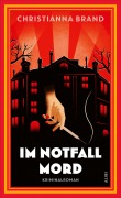 Cover-Bild zum Titel 'Im Notfall Mord' von 'Christianna Brand'