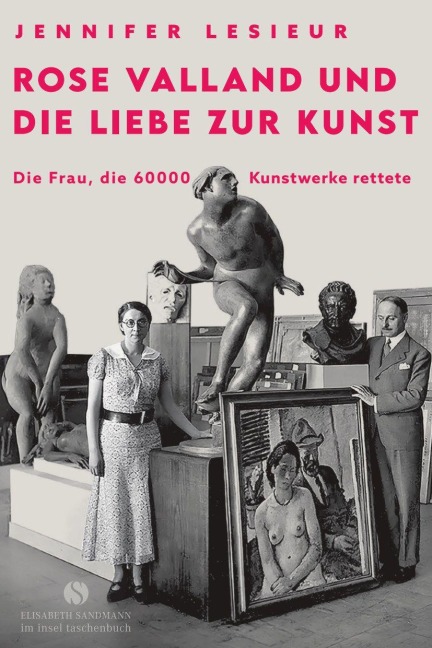 Rose Valland und die Liebe zur Kunst - Jennifer Lesieur