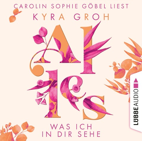 Alles was ich in dir sehe - Kyra Groh