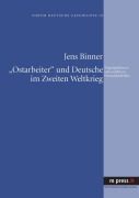 Cover-Bild zum Titel ''Ostarbeiter' und Deutsche im Zweiten Weltkrieg' von 'Jens Binner'