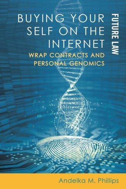 Buying Your Self on the Internet - Andelka M Phillips